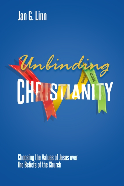 E-könyv Unbinding Christianity Jan G. Linn