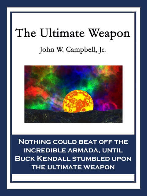 E-knjiga Ultimate Weapon Jr. John W. Campbell