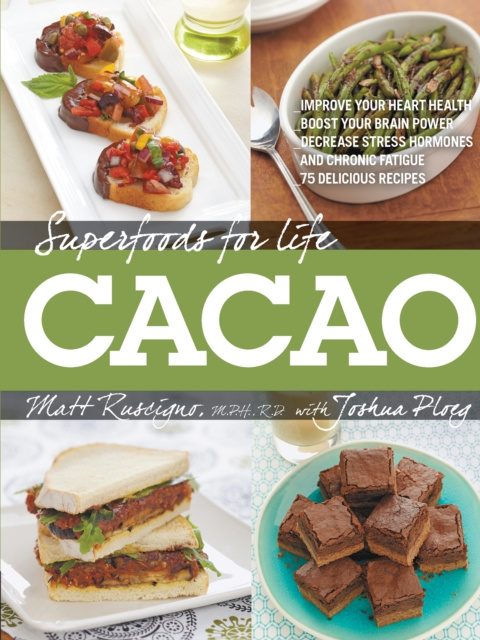 E-kniha Superfoods for Life, Cacao Matt Ruscigno