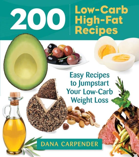 E-kniha 200 Low-Carb High-Fat Recipes Dana Carpender