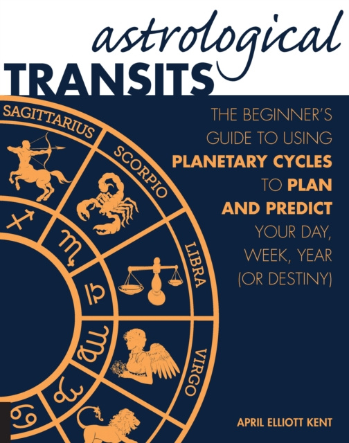 E-kniha Astrological Transits April Elliott Kent