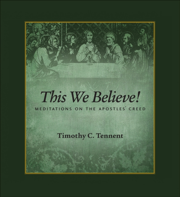 E-knjiga This We Believe Timothy C. Tennent