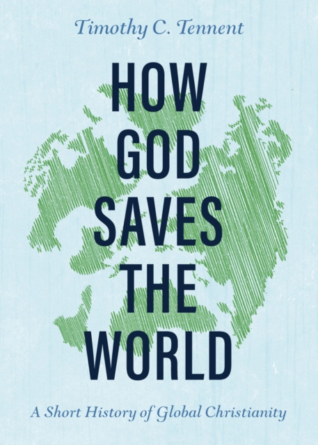 E-book How God Saves the World Timothy C. Tennent