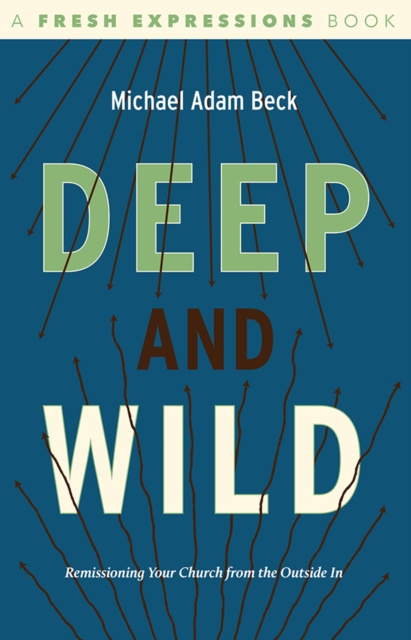 E-knjiga Deep and Wild Michael Adam Beck