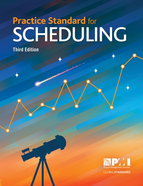 E-kniha Practice Standard for Scheduling - Third Edition Project Management Institute