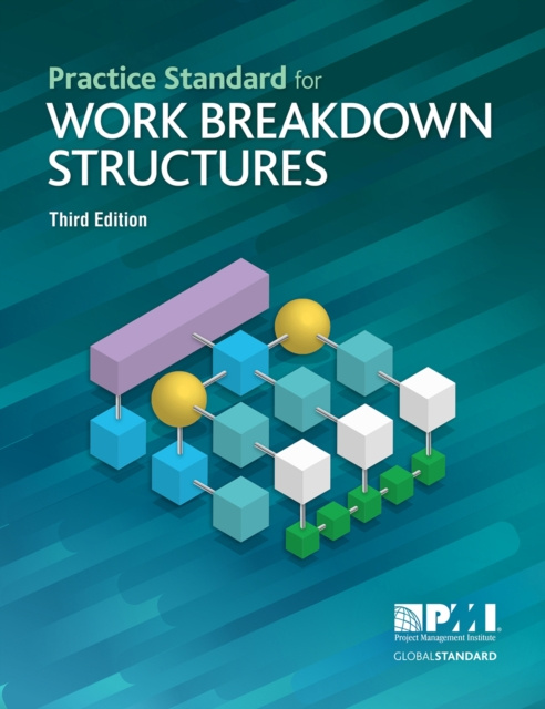 E-kniha Practice Standard for Work Breakdown Structures - Third Edition Project Management Institute