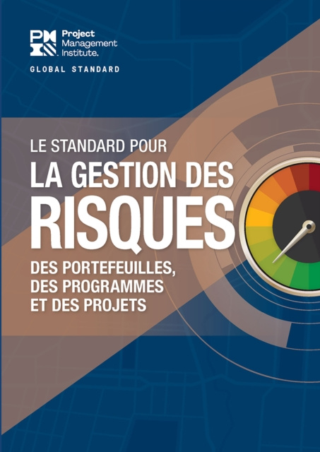 E-kniha Standard for Risk Management in Portfolios, Programs, and Projects (FRENCH) Project Management Institute Project Management Institute