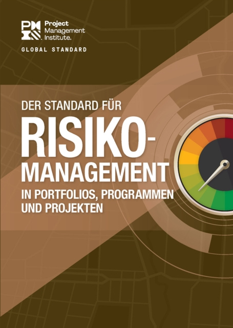 E-kniha Standard for Risk Management in Portfolios, Programs, and Projects (GERMAN) Project Management Institute Project Management Institute