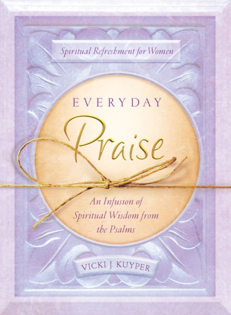 E-book Everyday Praise Vicki J. Kuyper