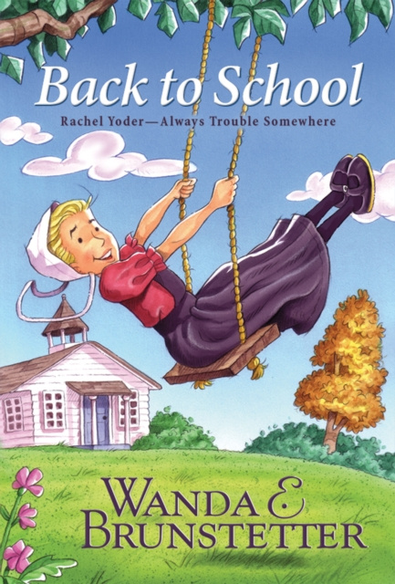 E-book Rachel Yoder: Back To School Wanda E. Brunstetter