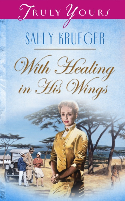 E-knjiga With Healing In His Wings Sally Krueger