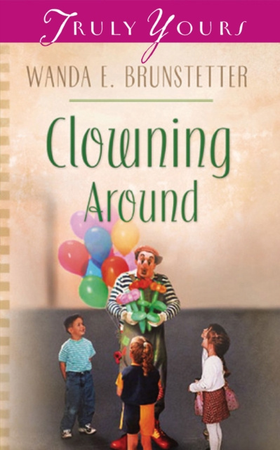 E-knjiga Clowning Around Wanda E. Brunstetter