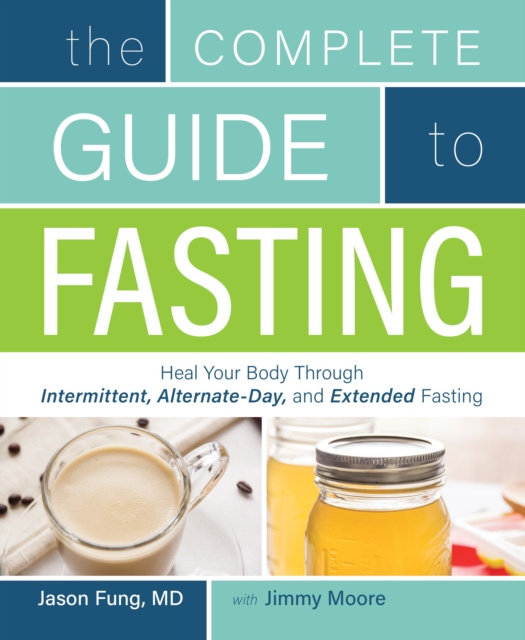 E-book Complete Guide To Fasting Jimmy Moore