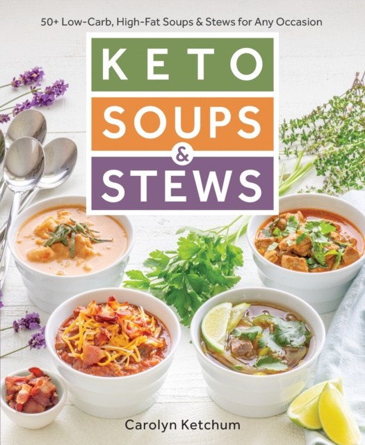 E-kniha Keto Soups & Stews Carolyn Ketchum