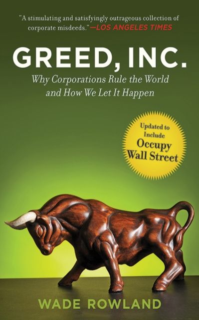 E-book Greed, Inc. Wade Rowland