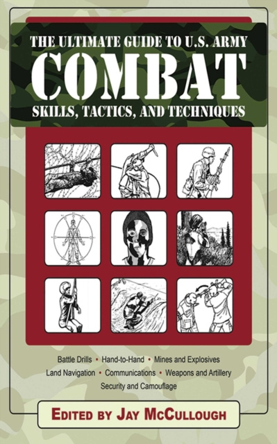 E-kniha Ultimate Guide to U.S. Army Combat Skills, Tactics, and Techniques Jay McCullough