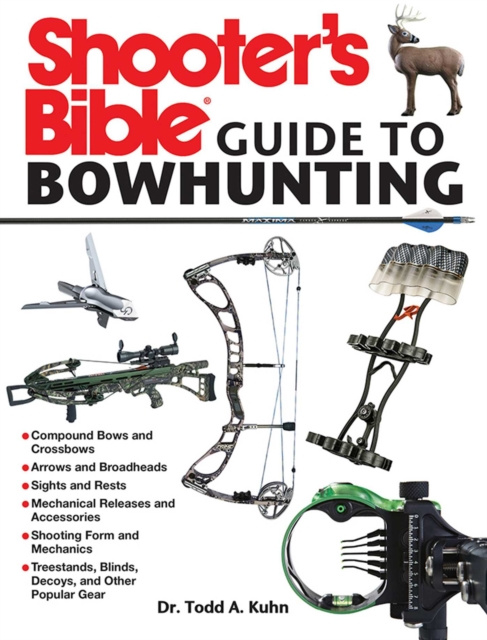 E-book Shooter's Bible Guide to Bowhunting Todd A. Kuhn