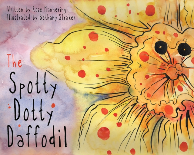 E-kniha Spotty Dotty Daffodil Rose Mannering