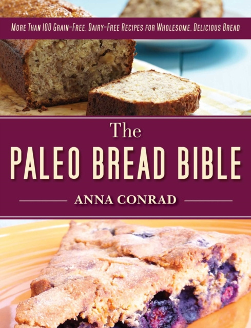 E-book Paleo Bread Bible Anna Conrad