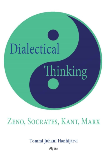 E-knjiga Dialectical Thinking Tommi Juhani Hanhijaervi