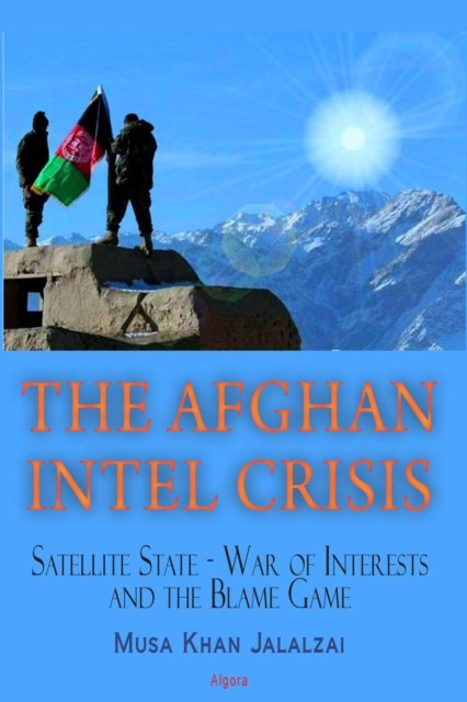 E-knjiga Afghan Intel Crisis Musa Khan Jalalzai