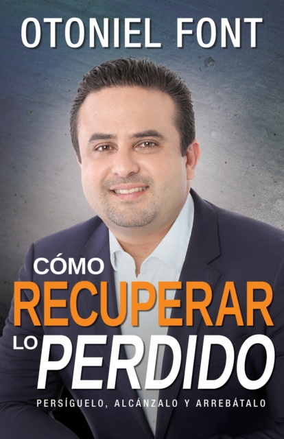 E-kniha Como Recuperar Lo Perdido Otoniel Font