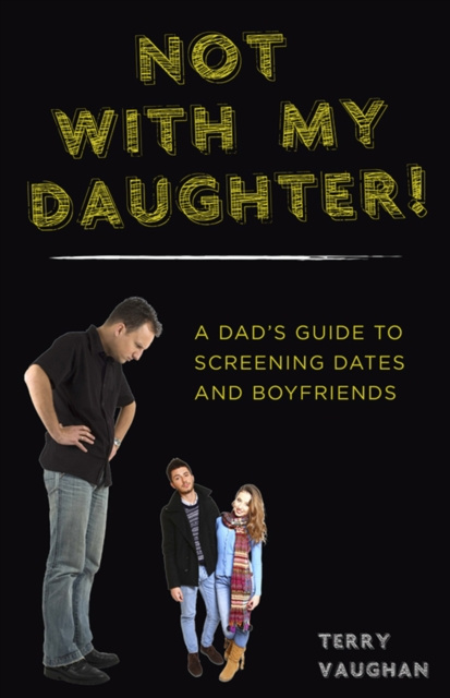 E-book Not with My Daughter! Terry Vaughan