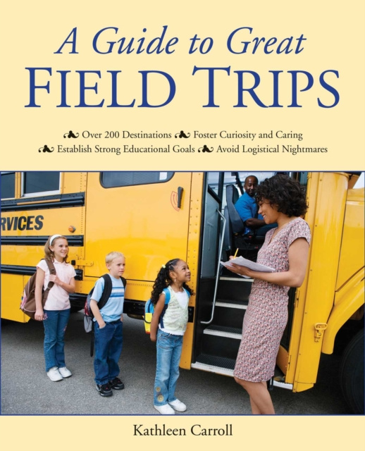 E-kniha Guide to Great Field Trips Kathleen Carroll