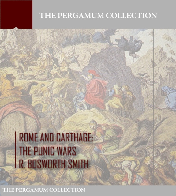 E-kniha Rome and Carthage: The Punic Wars R. Bosworth Smith