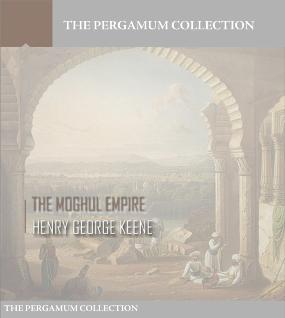 E-knjiga Moghul Empire Henry George Keene