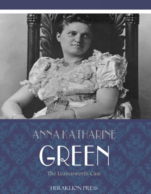 E-knjiga Leavenworth Case Anna Katharine Green