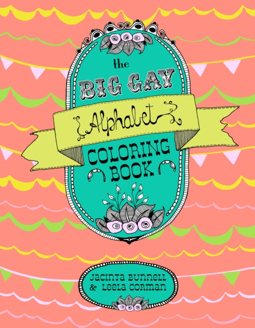 E-kniha Big Gay Alphabet Coloring Book Jacinta Bunnell