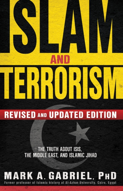 E-kniha Islam and Terrorism (Revised and Updated Edition) Mark A Gabriel