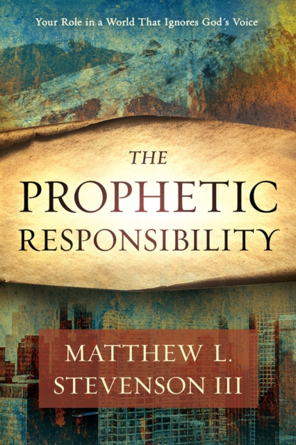 E-knjiga Prophetic Responsibility Matthew L. Stevenson III