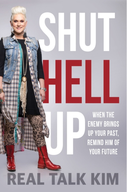 E-knjiga Shut Hell Up Real Talk (Kimberly Jones-Pothier) Kim