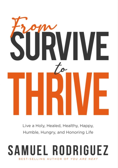 E-knjiga From Survive to Thrive Samuel Rodriguez