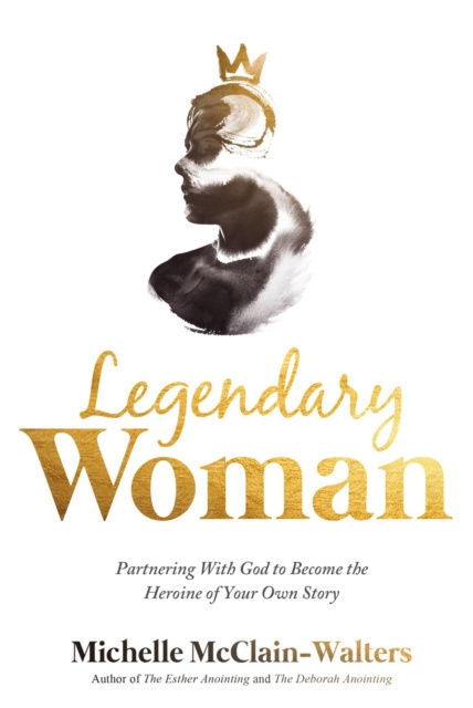 E-kniha Legendary Woman Michelle McClain-Walters
