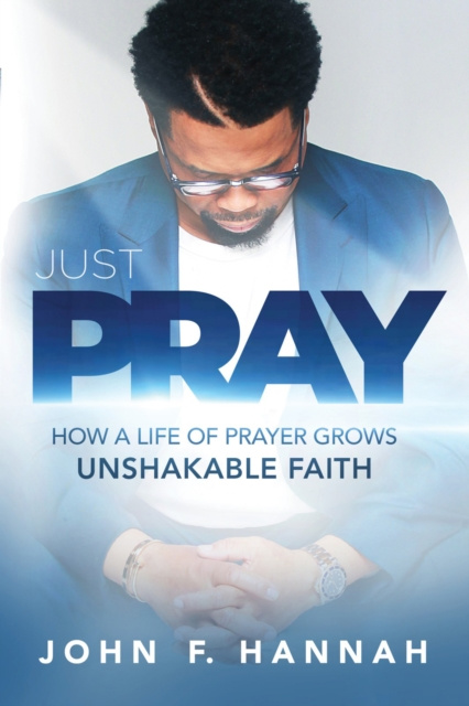 E-knjiga Just Pray John F. Hannah
