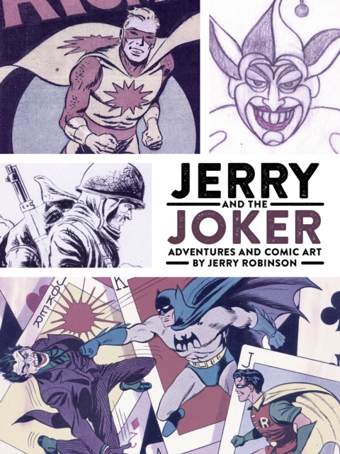 E-kniha Jerry and the Joker: Adventures and Comic Art Jerry Robinson