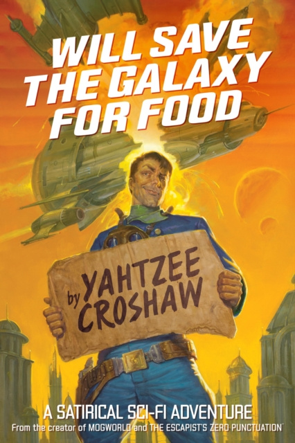 E-kniha Will Save the Galaxy for Food Yahtzee Croshaw