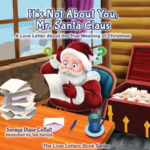 E-kniha It's Not About You, Mr. Santa Claus Soraya Diase Coffelt