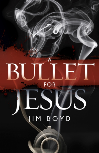 E-knjiga Bullet for Jesus Jim Boyd