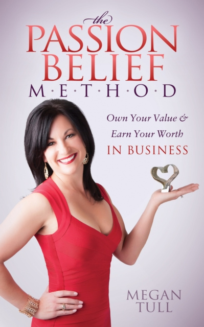 E-knjiga Passion Belief Method Megan Tull
