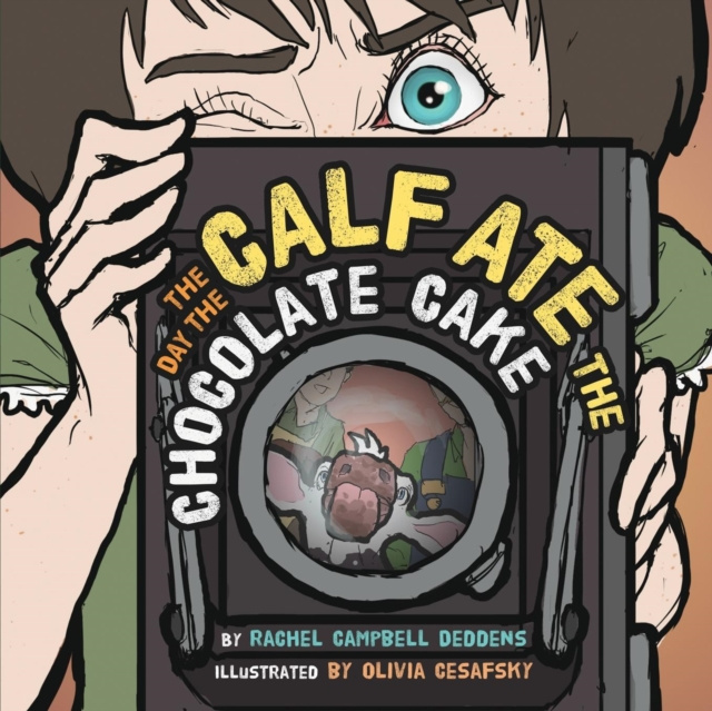 E-knjiga Day the Calf Ate the Chocolate Cake Rachel Campbell Deddens
