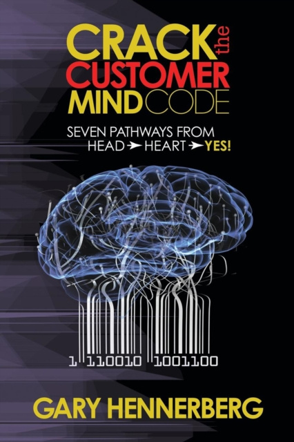 E-knjiga Crack the Customer Mind Code Gary Hennerberg
