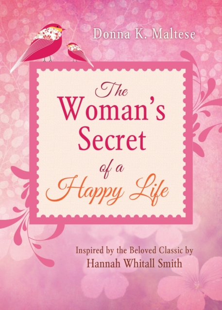 E-kniha Woman's Secret of a Happy Life Donna K. Maltese