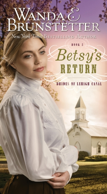 E-knjiga Betsy's Return Wanda E. Brunstetter