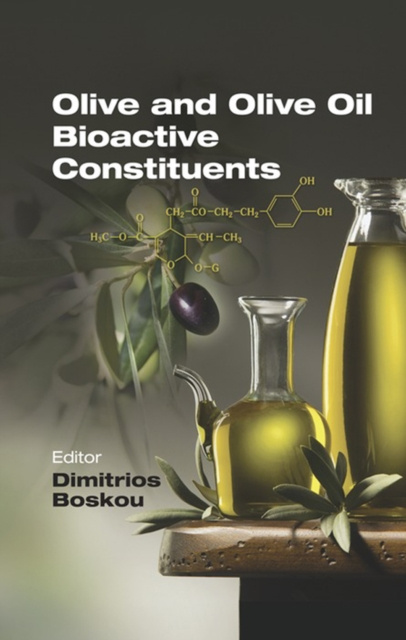 E-Book Olive and Olive Oil Bioactive Constituents Dimitrios Boskou
