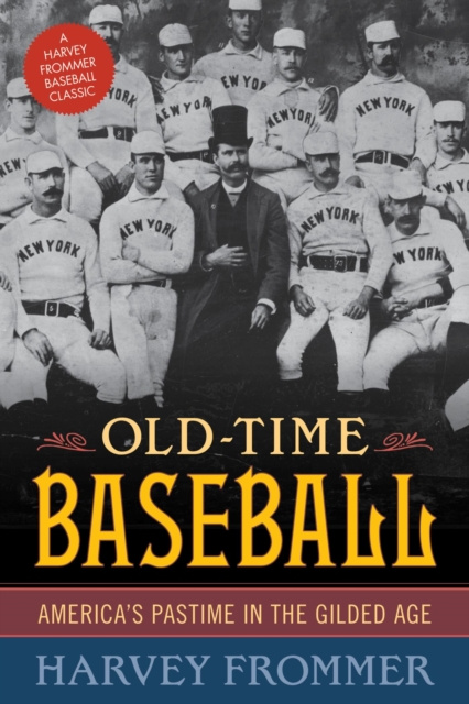 E-knjiga Old Time Baseball Harvey Frommer
