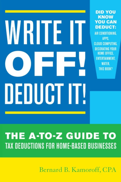 E-knjiga Write It Off! Deduct It! Bernard B. Kamoroff